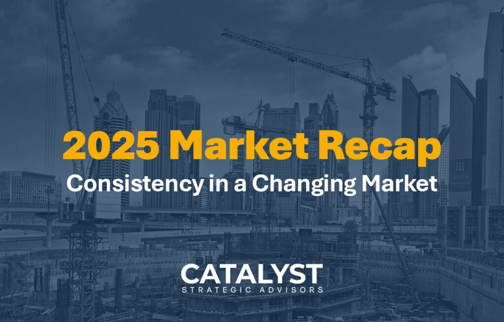 2025 Market Recap: Consistency in a Changing Market
