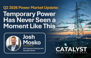 Power Market Update: What Is Driving Demand in the Temporary Power Market Right Now?