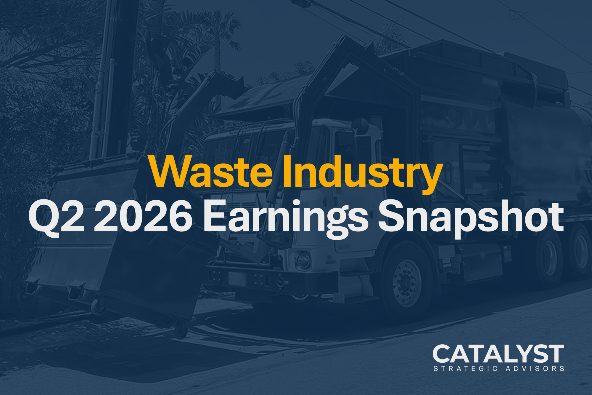 Q2 2026 Public Waste Sector Earnings: Pricing, Margin Expansion, and M&A Drive Another Strong Quarter